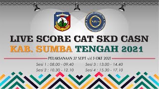 Live Score SKD CASN KAB. SUMBA TENGAH (Sesi 3 |  Hari-1)