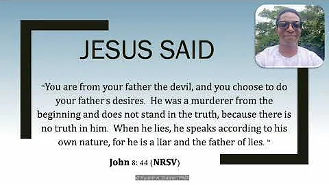 Jesus Said - John 8:44