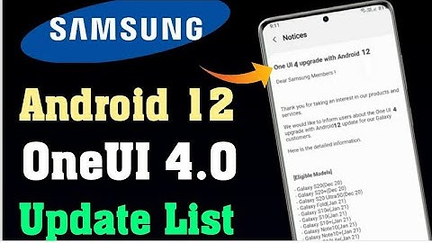 Samsung Android 12 OneUI 4.0 Update List | A51 A52 A31 A21S M21 M31 M31S M51 F62 F41 S20 S21 S10 ..