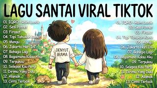 Lagu Santai Viral Tiktok 2026—Top Indonesia Song 2026|IQRO-RaimLaode -- Denyut Irama
