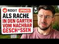 Rache am Nachbarn eskaliert komplett... | Reddit Beichte #4