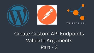How to Validate Arguments in Custom API Endpoints in WordPress | WordPress | E6