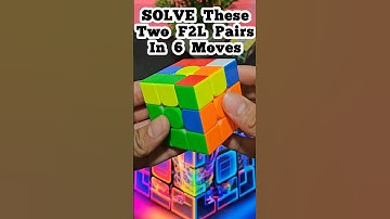 Two F2L Pairs In 6 Moves New Trick.#shorts