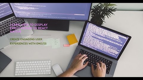 Display Emoji picker in react native