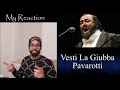 Vesti La Giubba - Pavarotti Reaction