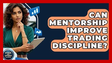 Can Mentorship Improve Trading Discipline? - Stock and Options Playbook