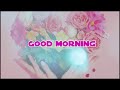 Sweet good morning message wishes lovely romantic greetings message