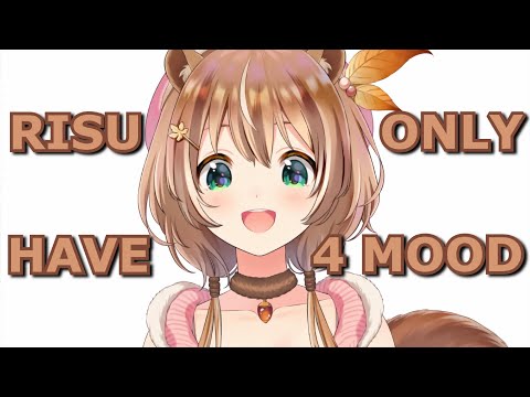 Risu Only Have 4 𝑴𝒐𝒐𝒅
