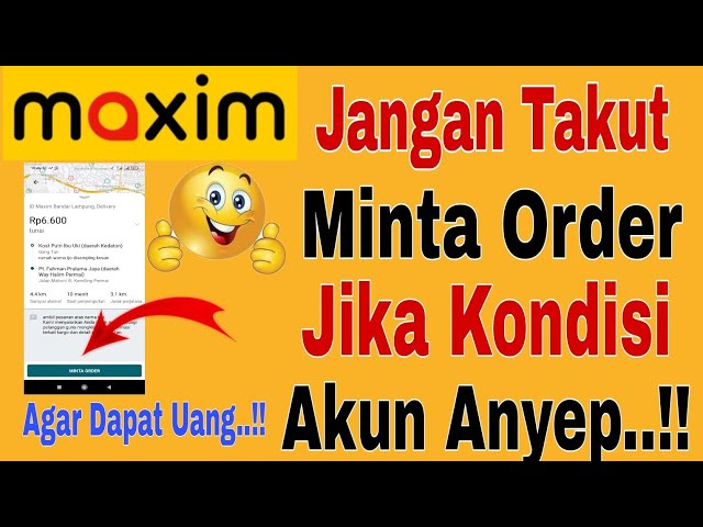 Jangan Takut Minta Order Maxim Jika Kondisi Akun Maxim Anyep..!! Maxim Ojek Online class=