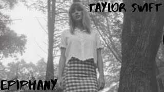 Taylor Swift - epiphany | Lyric Video.