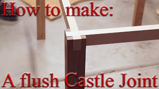 DIY Castle Joint: How to Make a Flush 3-Way Leg Joinery on a Table Saw