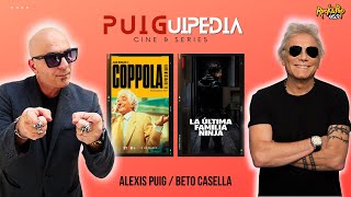 #CINEYSERIES con Alexis Puig | "Coppola, el representante" + "La última familia ninja"