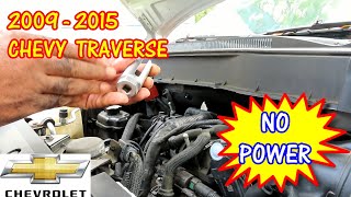 2009-2015 Chevy Traverse No Power When Stepping On Gas Or Accelerator