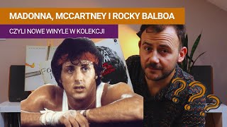 Madonna, McCartney i Rocky Balboa – czyli nowe winyle w kolekcji