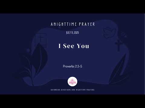 I See You -- A Nighttime Prayer