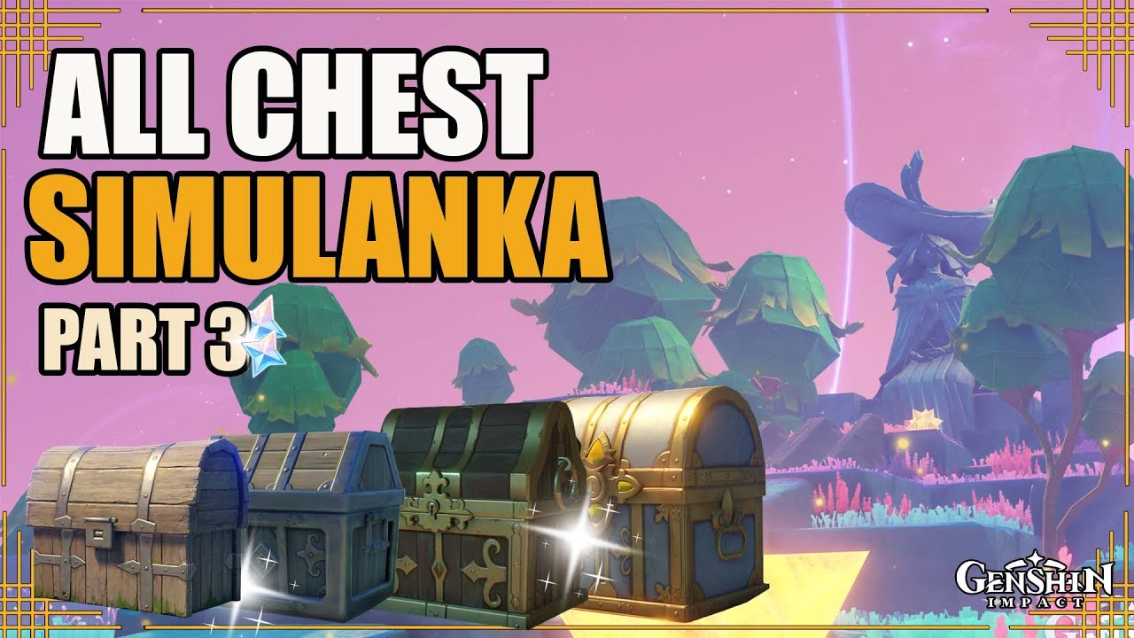 Simulanka Map All Chest Lokasi Map Simulanka Part 3 | Musim Panas?! Dongeng dan Naga ...