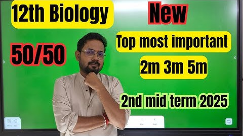 12th Biology important 2m 3m 5m | Confirm 50/50-2nd mid term 2025