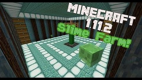 1.11.2 Minecraft Slime Farm Tutorial WORKING! UPDATED!