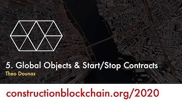 CBC2020 | Day 1 | 5. Ethereum/Solidity Workshop: Global Objects & Start/Stop Contracts - Theo Dounas