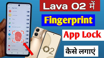 Lava O2 app lock fingerprint setting | Lava O2 me app me fingerprint lock kaise lagaye