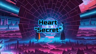 Heart - "Secret" HQ/With Onscreen Lyrics!