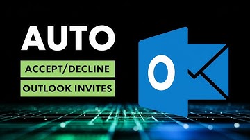 How to Auto Accept or Decline Calendar Invites in Outlook [Step Guide]
