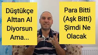 Para Bitti Aşk Bitti Kızlar Evine Gitti