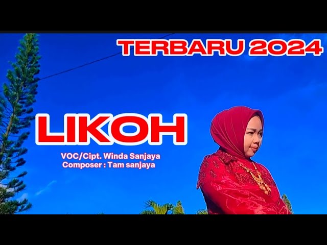 LAGU LAMPUNG TERBARU - LIKOH - CIPT./VOC. WINDA SANJAYA - COMPOSER TAM SANJAYA class=