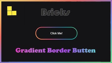 Gradiant border button | WP Bricks Builder Tutorial