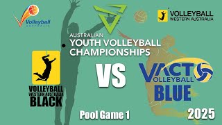 U18 WA Black vs ACT Blue | Game 1 | Australian Youth Volleyball Championship 2025