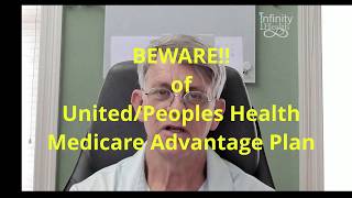 Beware UnitedHealth/Peoples Health MA Plans