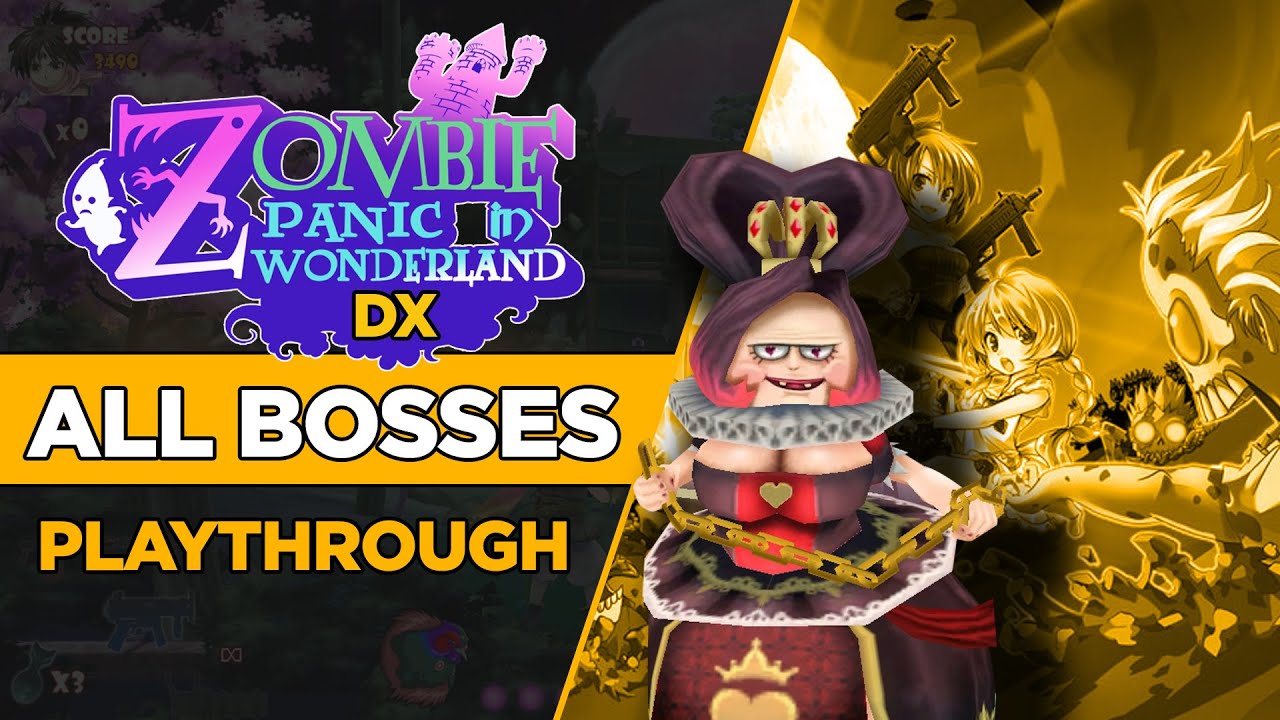 Zombie Panic in Wonderland DX - All Bosses Playthrough