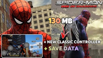 Download SpiderMan Web of Shadows (+ Classic Controller) on your Android device || New 2021
