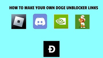How to Make Your Own Doge Unblocker Links