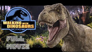 Walking With Dinosaurs Complation; FULL MOVIE