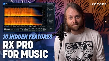 Audio Repair: 10 Hidden Features in RX Pro for Music