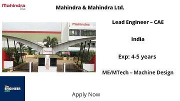Mahindra & Mahindra | Lead Engineer – CAE | ME/MTech – Machine Design | India