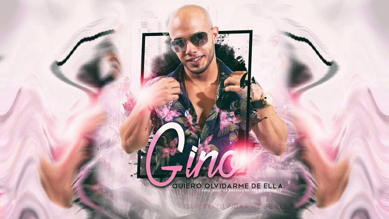 Gino - Quiero Olvidarme De Ella (Prod By Bory La Amenaza Detrás De Las Voces)