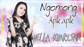 Nella Kharisma - Ngomong Apik Apik [OFFICIAL]