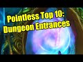 Pointless Top 10: Dungeon Entrances in World of Warcraft