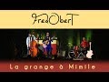 FredOberT - La grange à Mimile