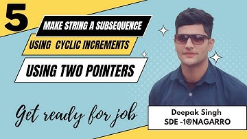 Making String a Subsequence using Cyclic Increment || Using Two Pointers || Deepak Singh