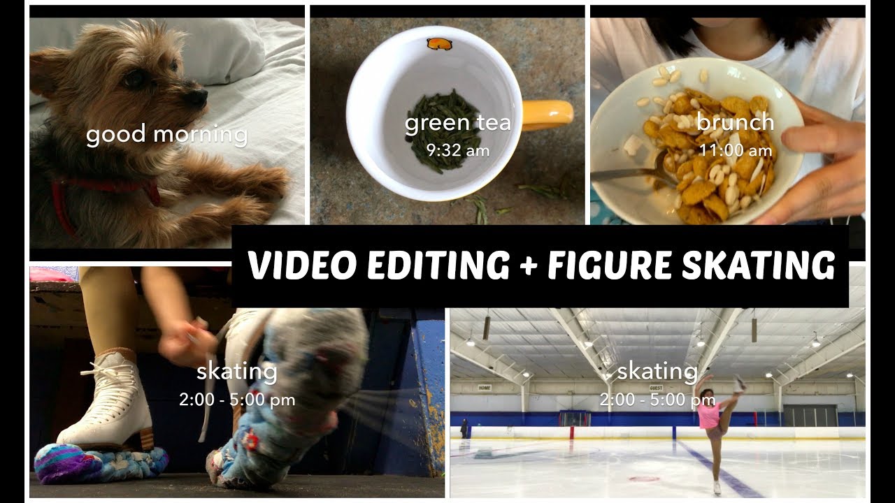 VIDEO EDITING + FIGURE SKATING (6.23.17)