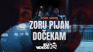 Смотреть клип Vuk Mob - Zoru Pijan Docekam