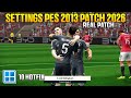 PES 2013 Update Patch 2026 Real Patch | Settings &amp; Gameplay Poco F3 Snapdragon 870 No Root