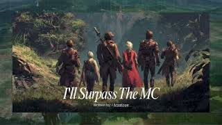 I will Surpass The MC | Chapters 1-100 | Audiobook