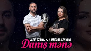 Hemide Huseynova & Vasif Ezimov - Danis Mene Resimi