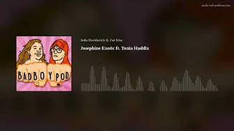 Josephine Exotic ft. Tonia Haddix thumbnail