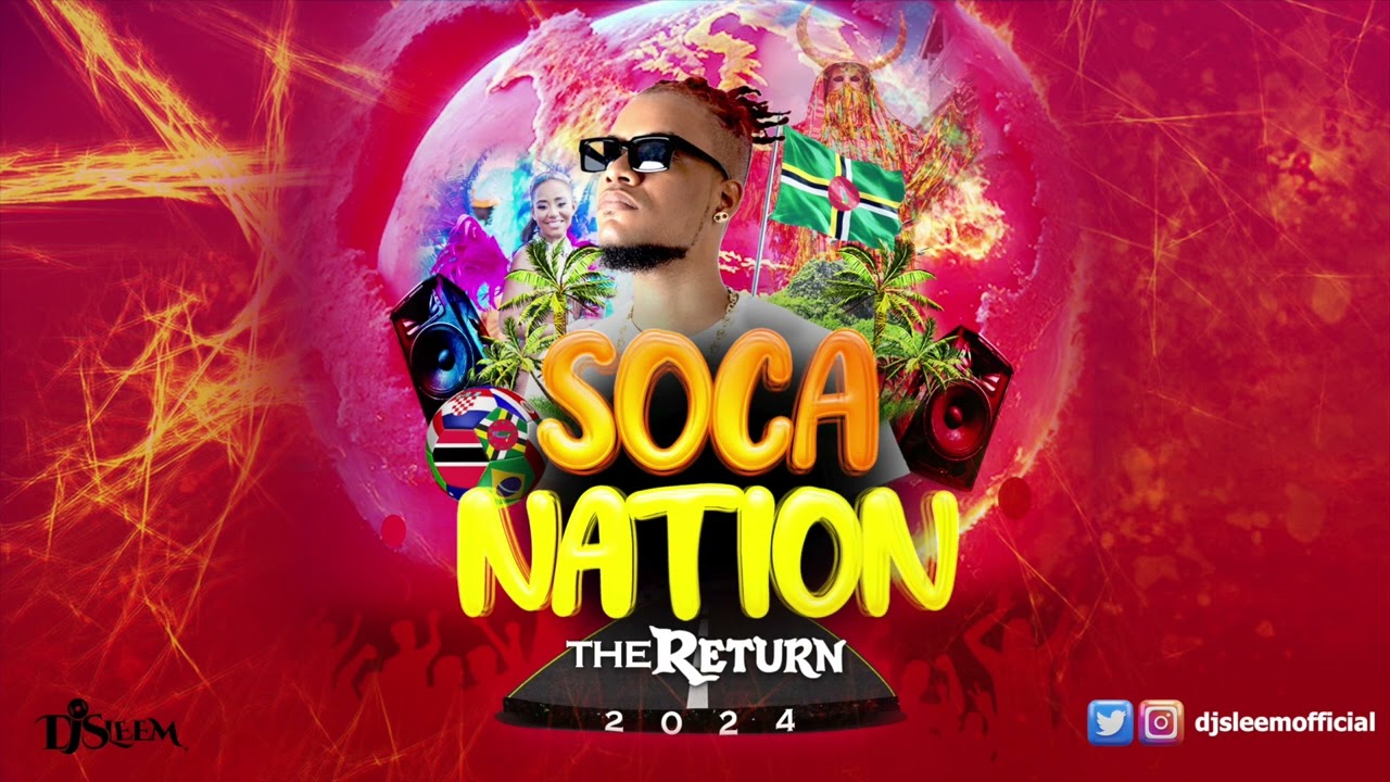 2024 Soca MixPatrice Roberts Kes Voice Farmer Nappy Nailah Blackman Mical Teja By DJ Sleem