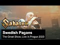 SABATON - Swedish Pagans (Live from The Great Show in Prague in 2020)